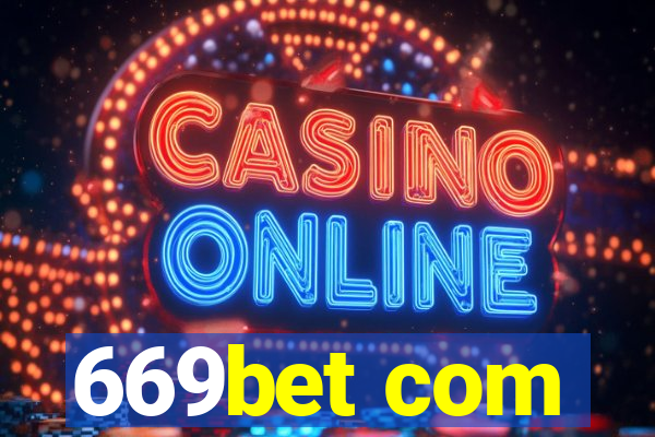 669bet com